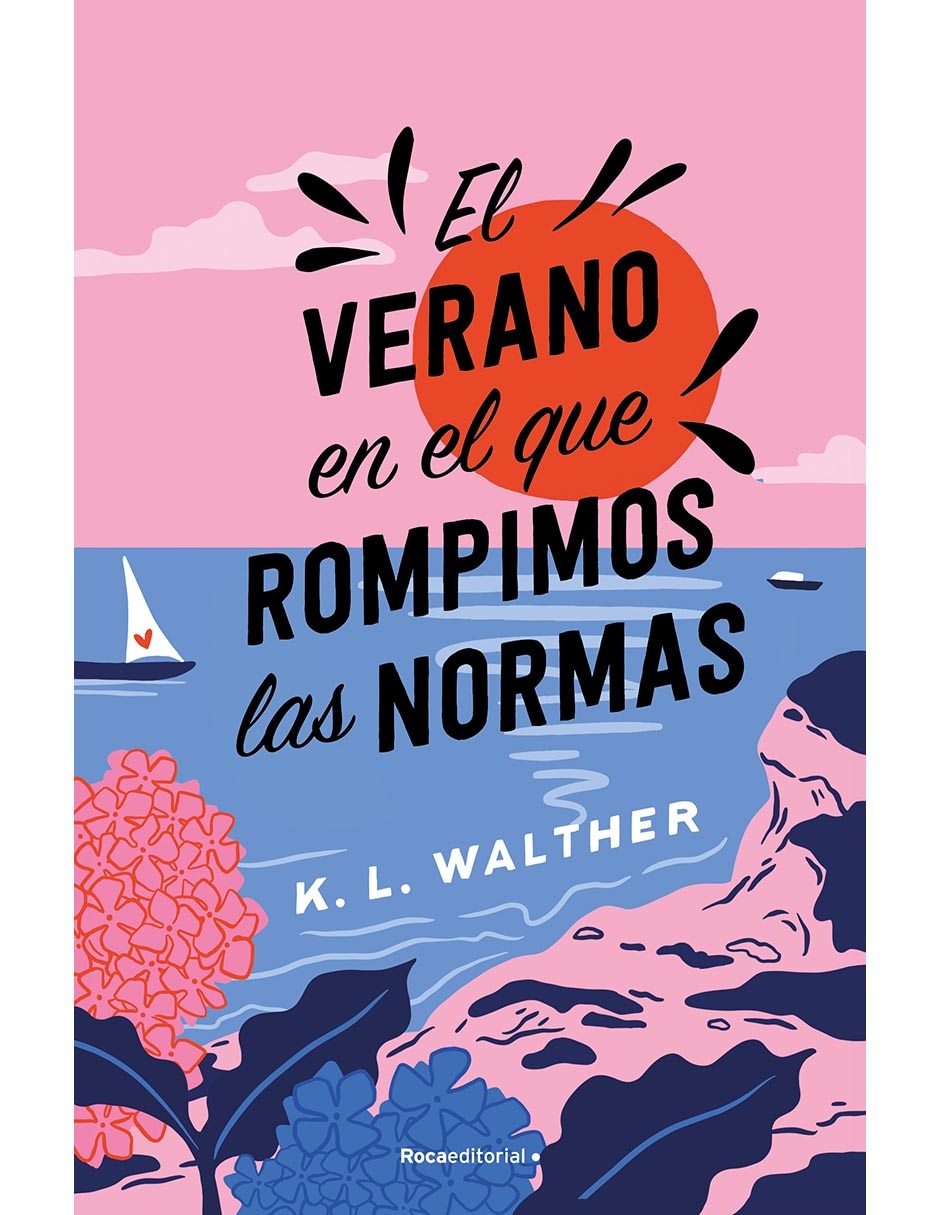 Libro El verano en el que rompimos las normas de K. L. Walther