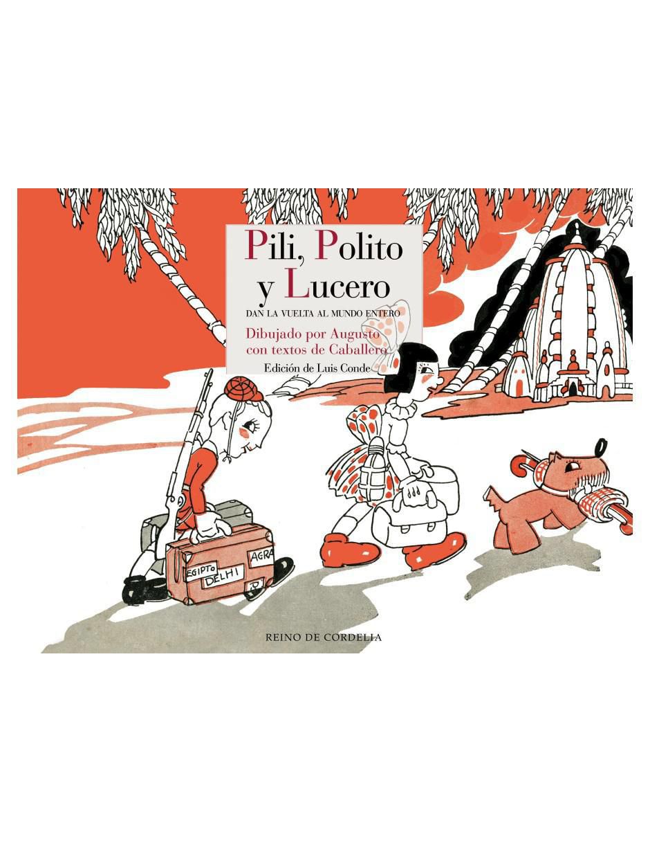 Libro Pili, Polito y Lucero Dan la Vuelta Al Mundo Entero de Augusto  Fernández | Buen Fin 2025