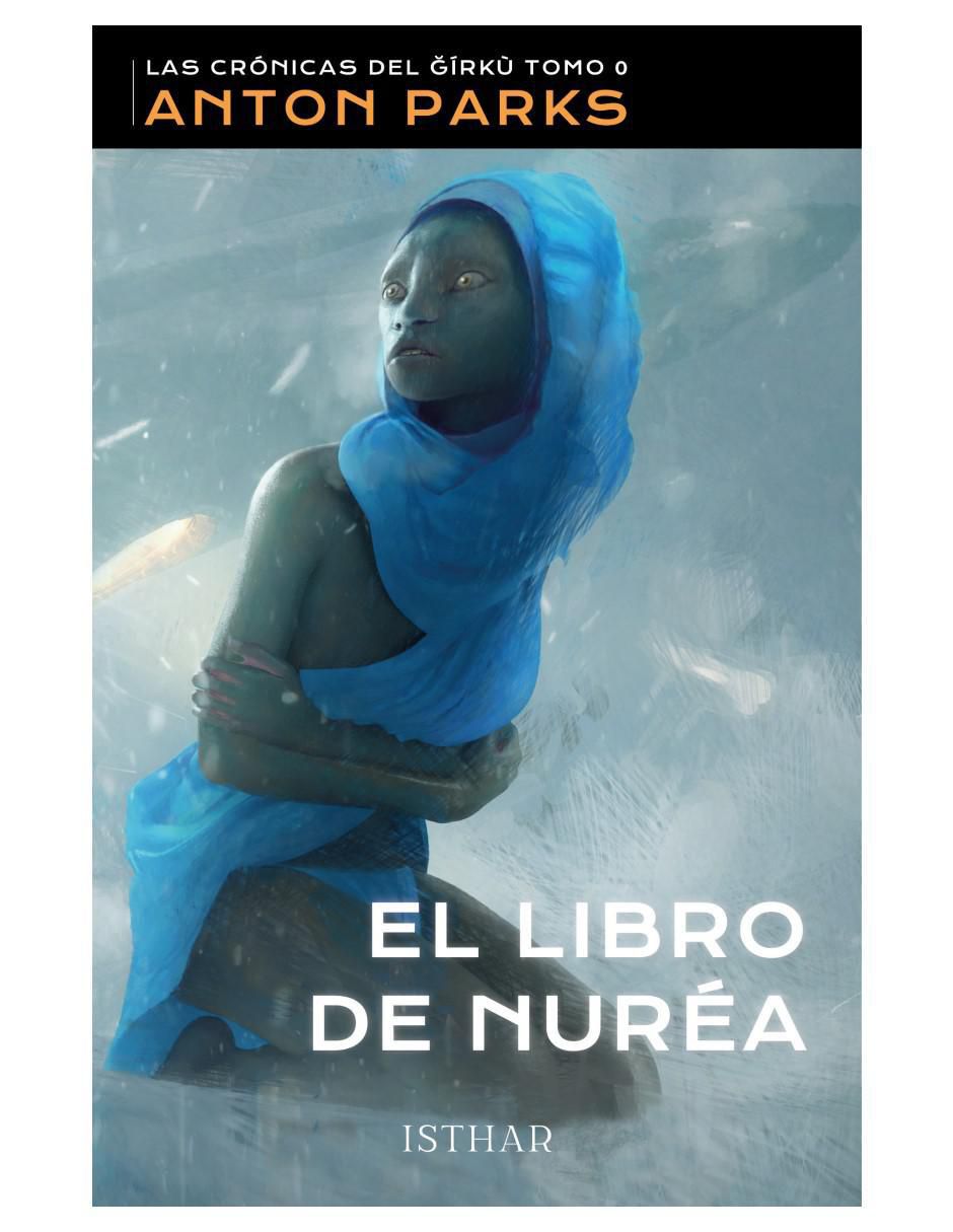 El Libro De Nuréa de Anton Parks