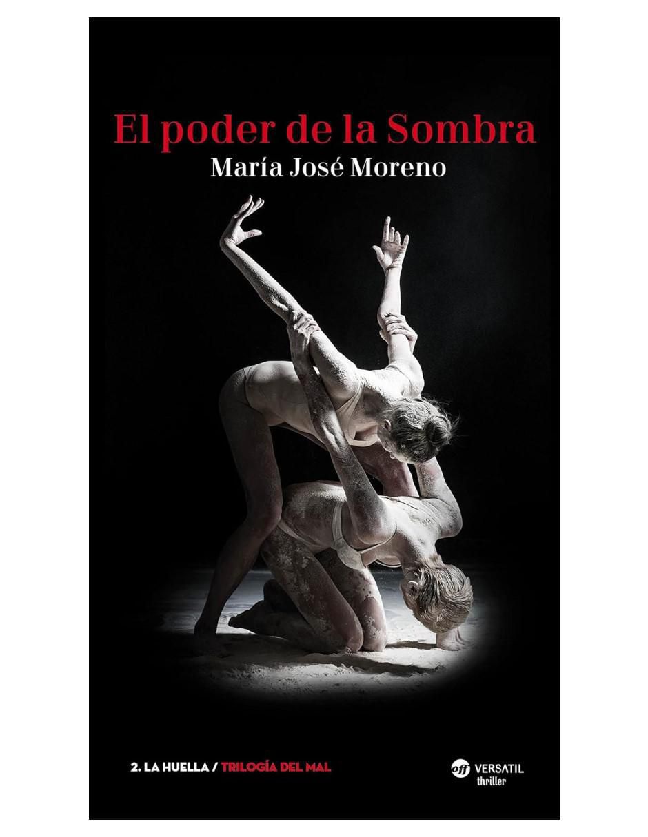 Libro El Poder De La Sombra de María José Moreno Libro El Poder De La Sombra de María José Moreno