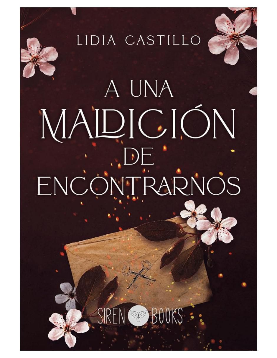 Libro A Una Maldición De Encontrarnos de Lidia Castillo
