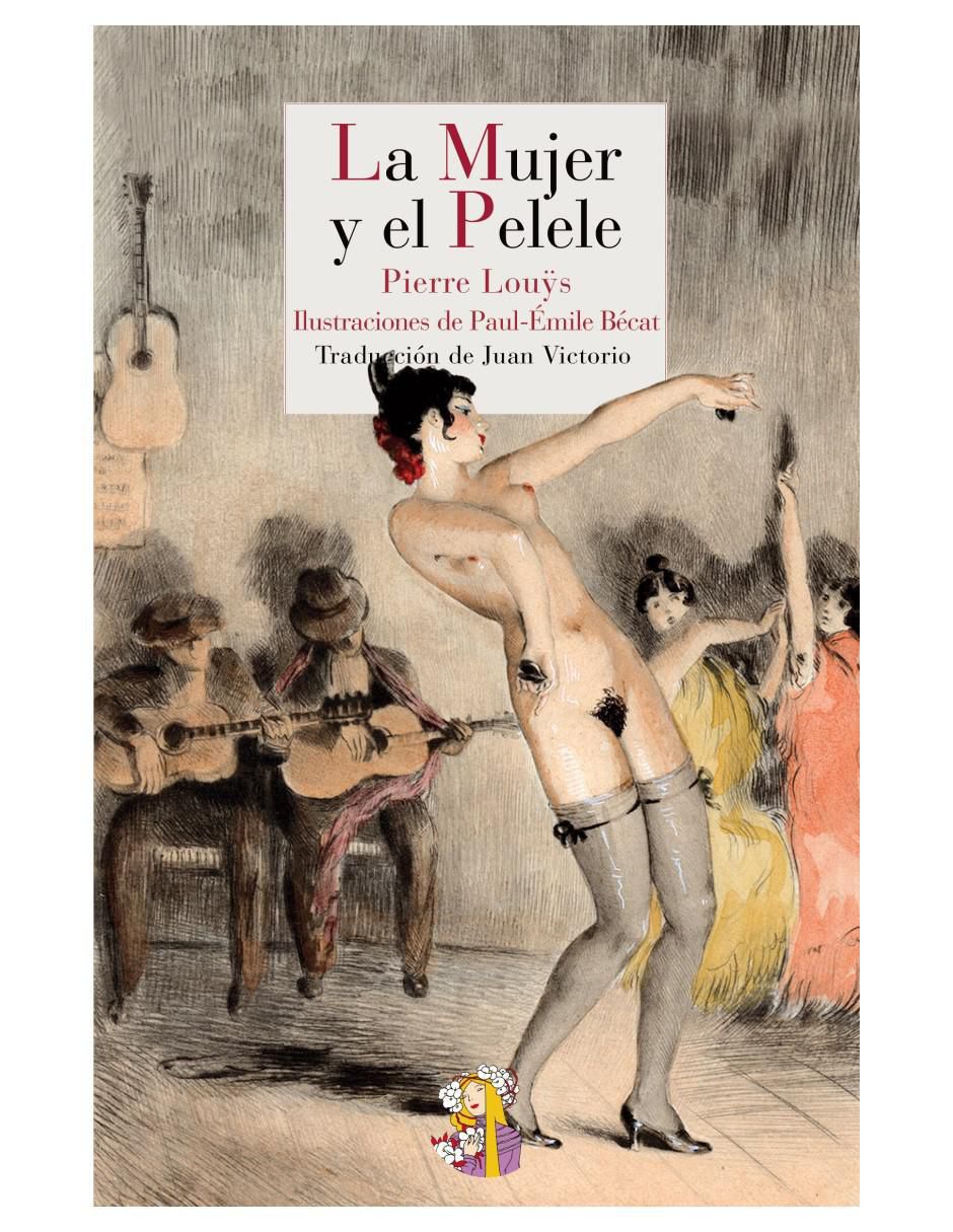 Libro La Mujer Y El Pelele de Pierre Louys Libro La Mujer Y El Pelele de Pierre Louys