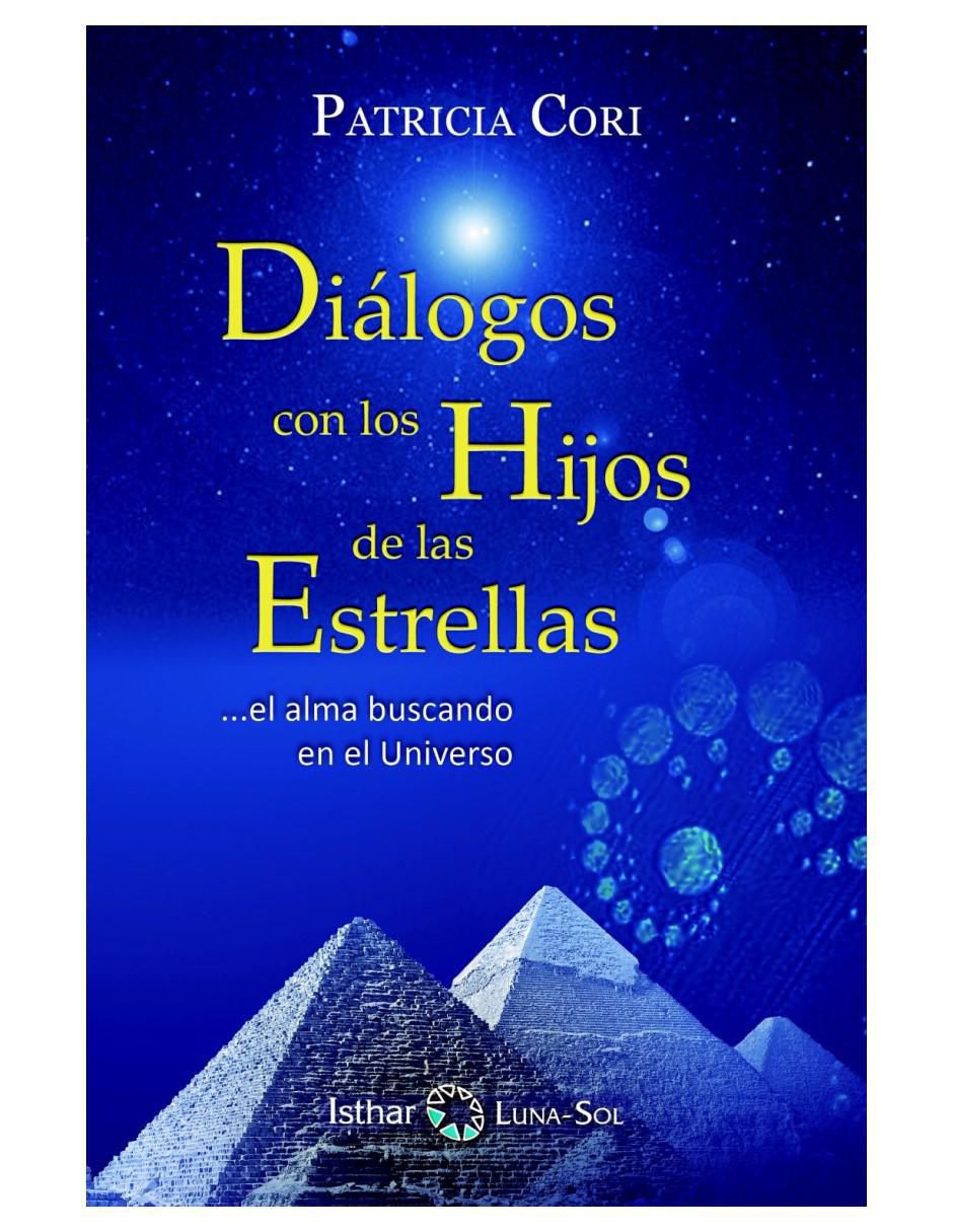 Libro Diálogos Con Los Hijos De Las Estrellas de Patricia Cori