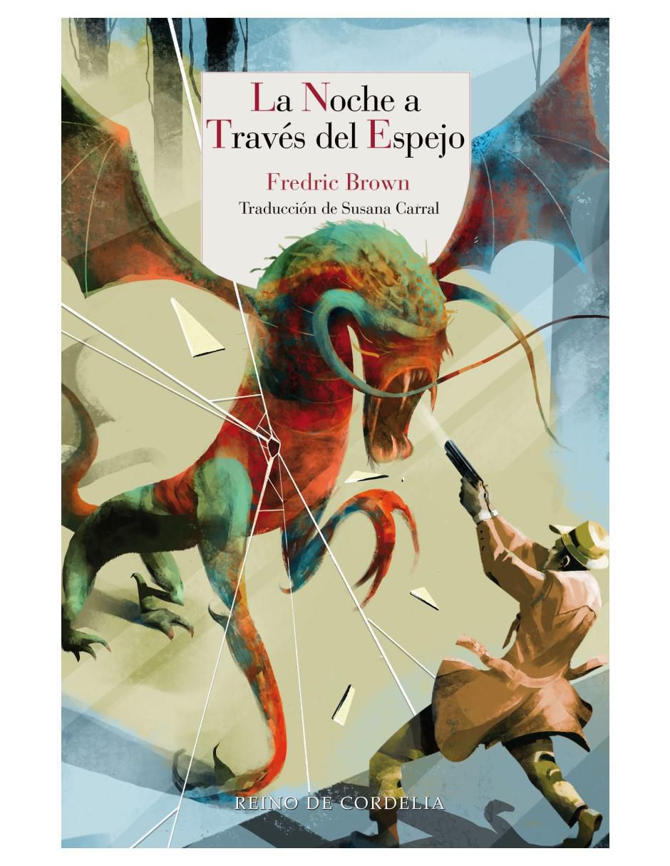Libro La Noche A Través Del Espejo de Fredric Brown Libro La Noche A Través Del Espejo de Fredric Brown