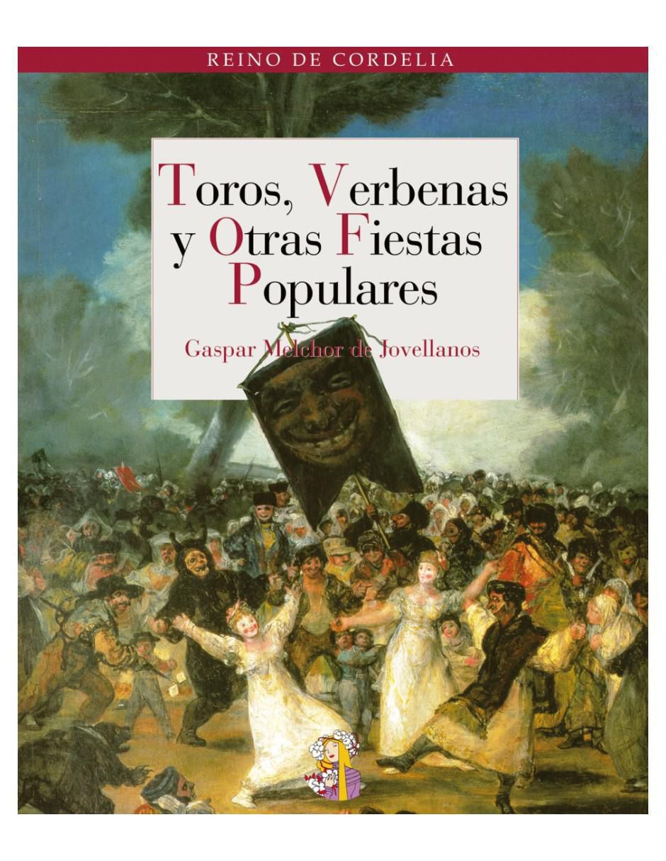 Libro Toros, Verbenas Y Otras Fiestas Populares de Gaspar De Jovellanos