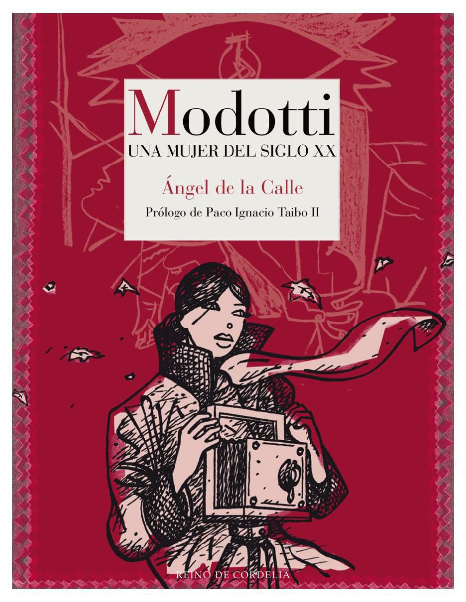 Libro Modotti Una Mujer Del Siglo XX de Ángel De La Calle Libro Modotti Una Mujer Del Siglo XX de Ángel De La Calle