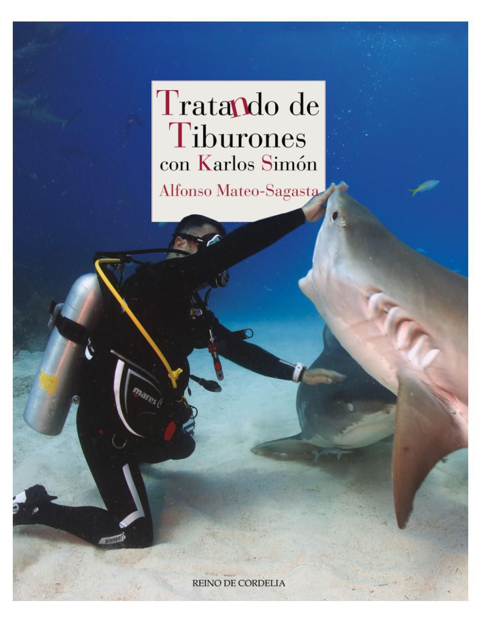 Libro Tratando De Tiburones Con Karlos Simón de Alfonso Mateo-Sagasta