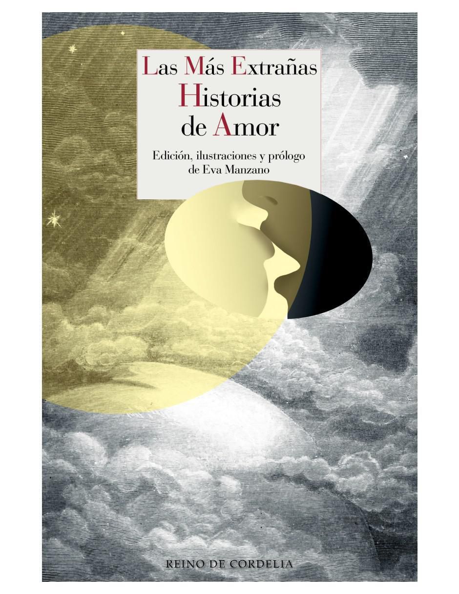 Libro Las Más Extrañas Historias De Amor de Varios Autores