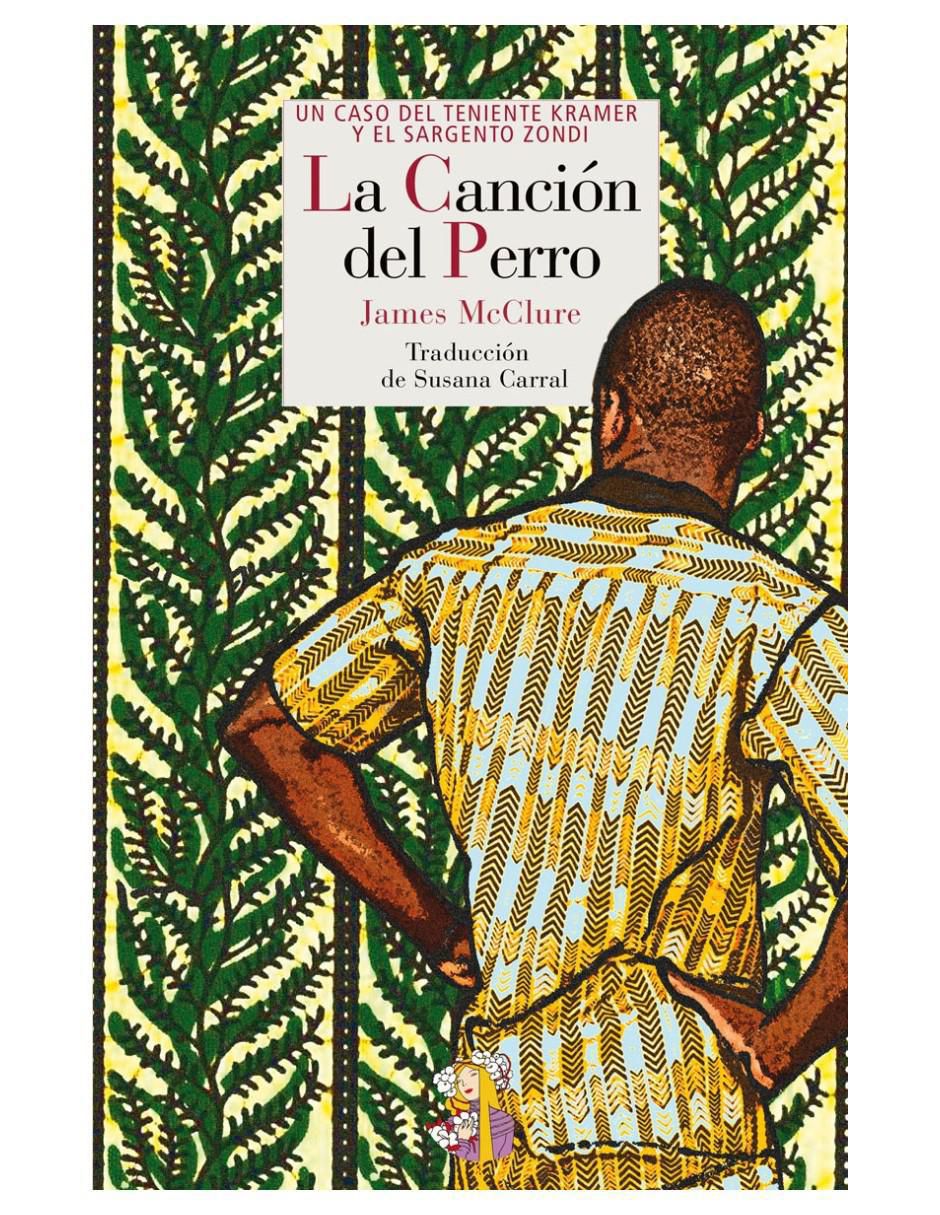 Libro La Canción Del Perro de James Mcclure