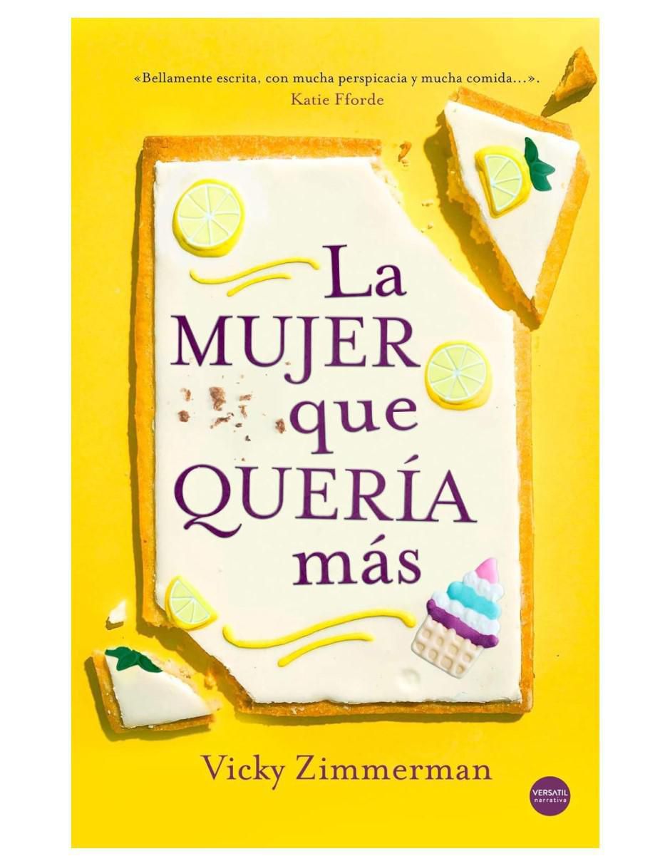 Libro La Mujer Que Quería Más de Vicky Zimmerman Libro La Mujer Que Quería Más de Vicky Zimmerman