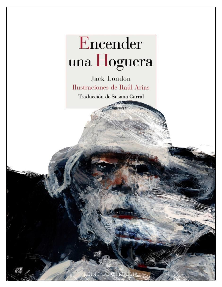 Libro Encender Una Hoguera de Jack London