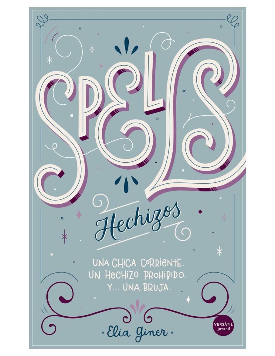 Libro Spells (Hechizos) de Elia Giner