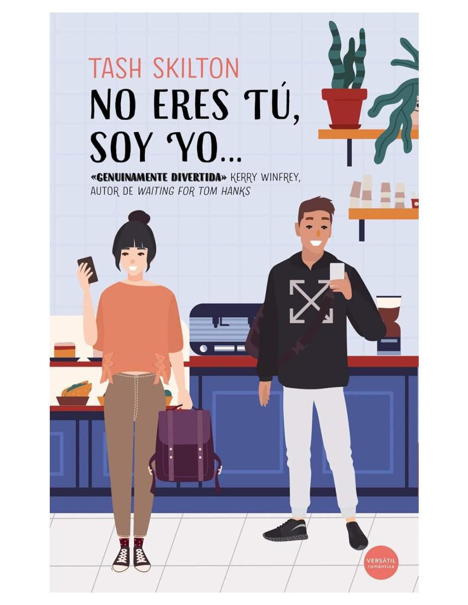 Libro No Eres Tú, Soy Yo… de Tash Skilton Libro No Eres Tú, Soy Yo… de Tash Skilton