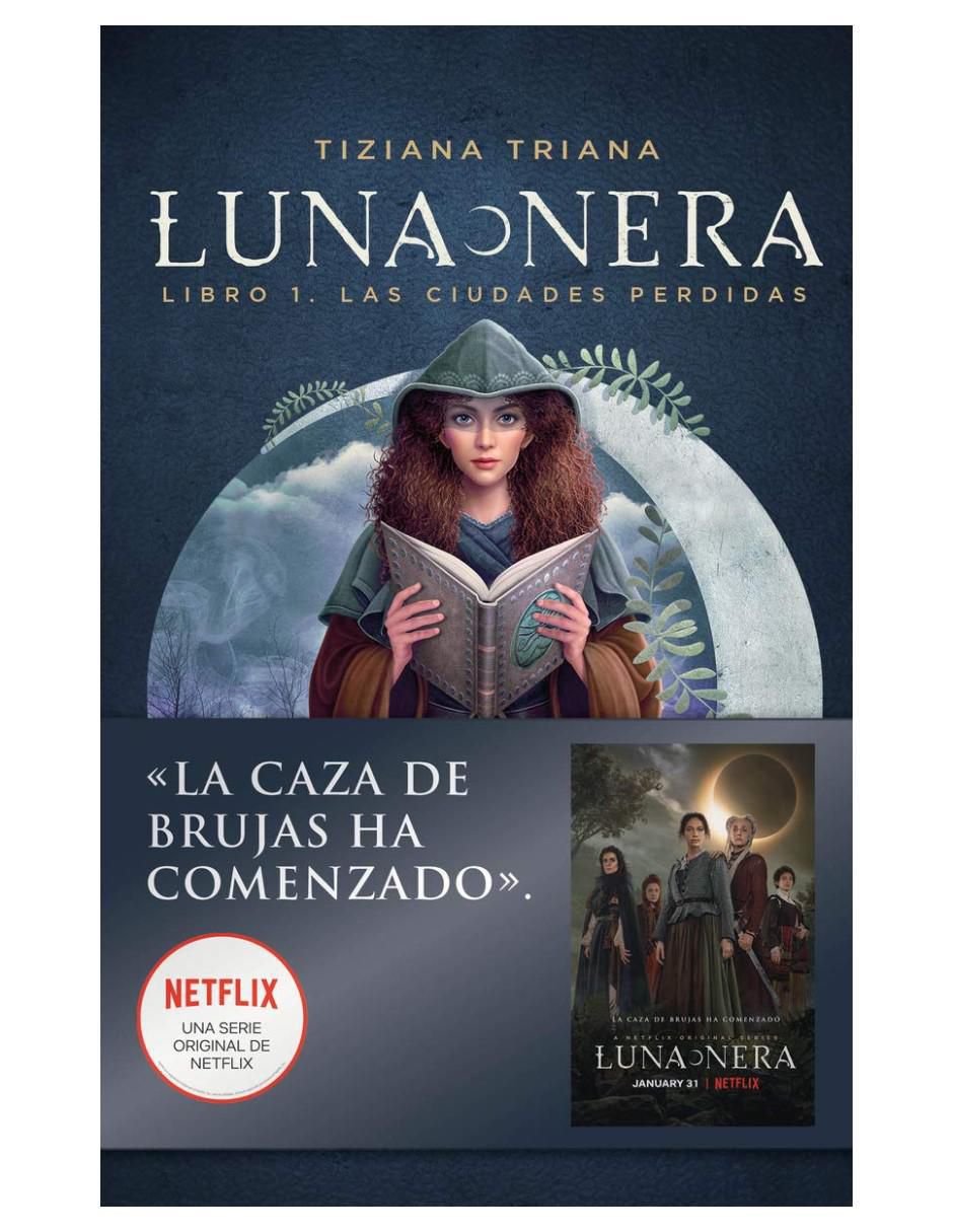 Luna Nera - Libro I. Las Ciudades Perdidas de Tiziana Triana