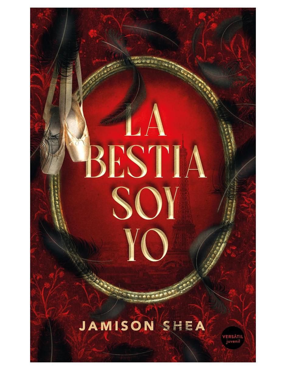 Libro La Bestia Soy Yo de Jamison Shea