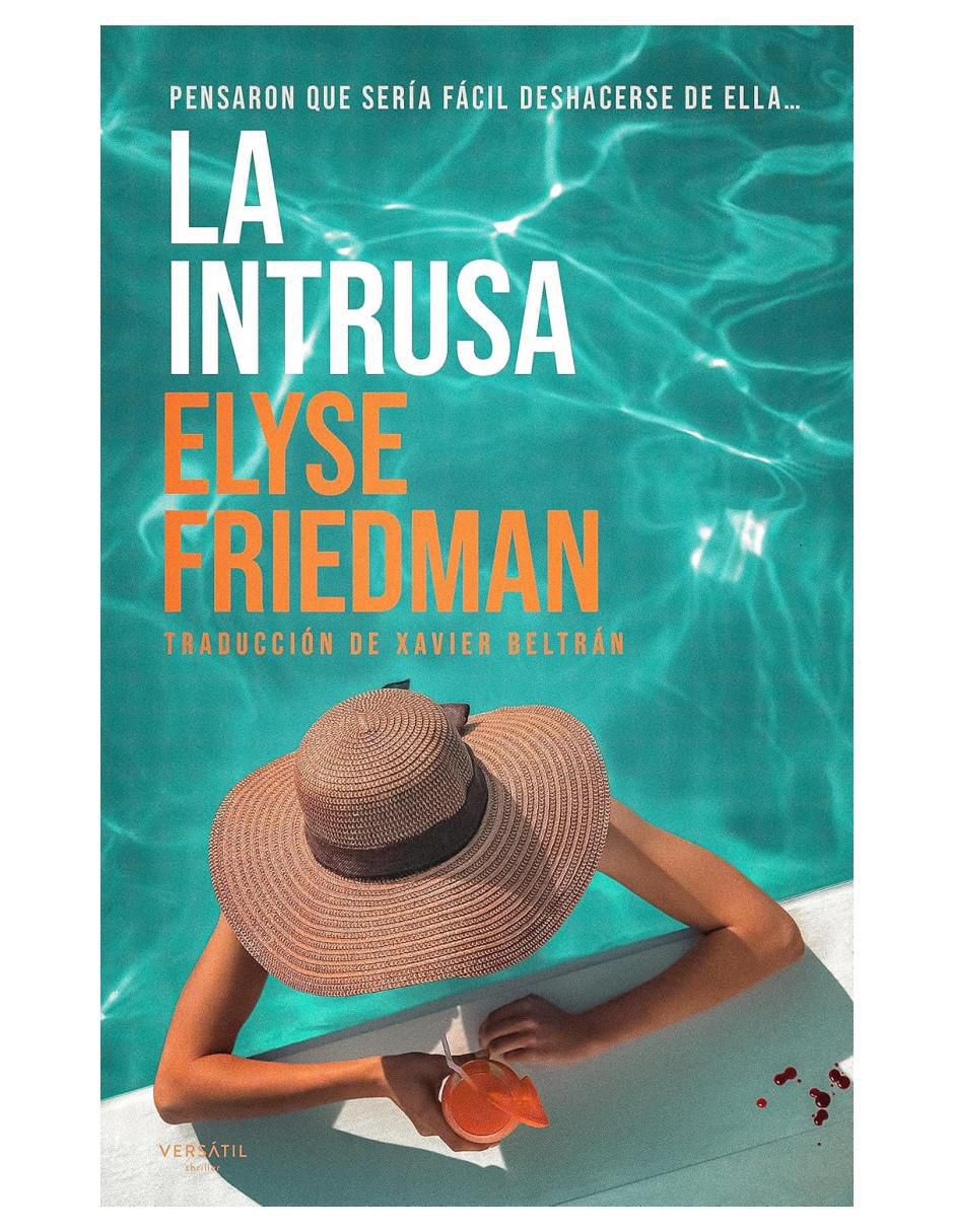 Libro La Intrusa de Elyse Friedman Libro La Intrusa de Elyse Friedman