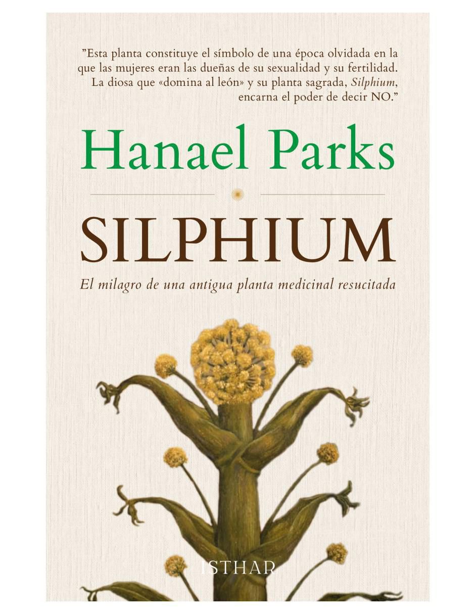 Libro Silphium - El Milagro De Una Antigua Planta Medicinal de Hanael Parks