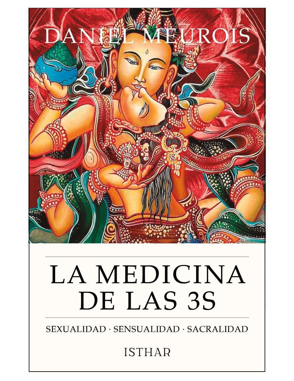 Libro La Medicina De Las 3s de Daniel Meurois