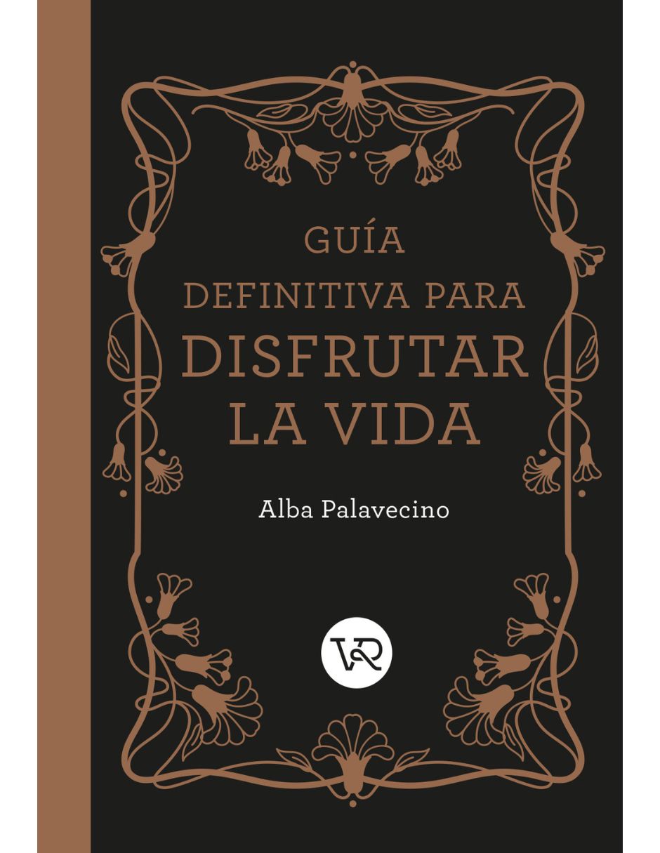 Libro Guía Definitiva Para Disfrutar La Vida de Alba Palavecino
