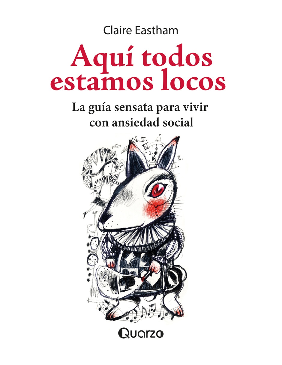 Libro Aquí Todos Estamos Locos de Claire Eastham