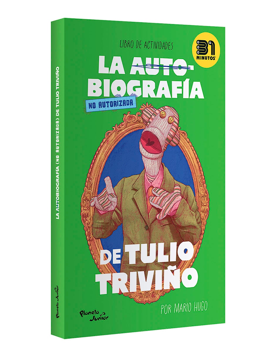 Libro La autobiografía no autorizada de Tulio Triviño de 31 Minutos 3