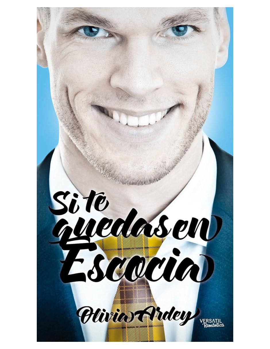 Libro Si te quedas en escocia de Olivia Ardey 2