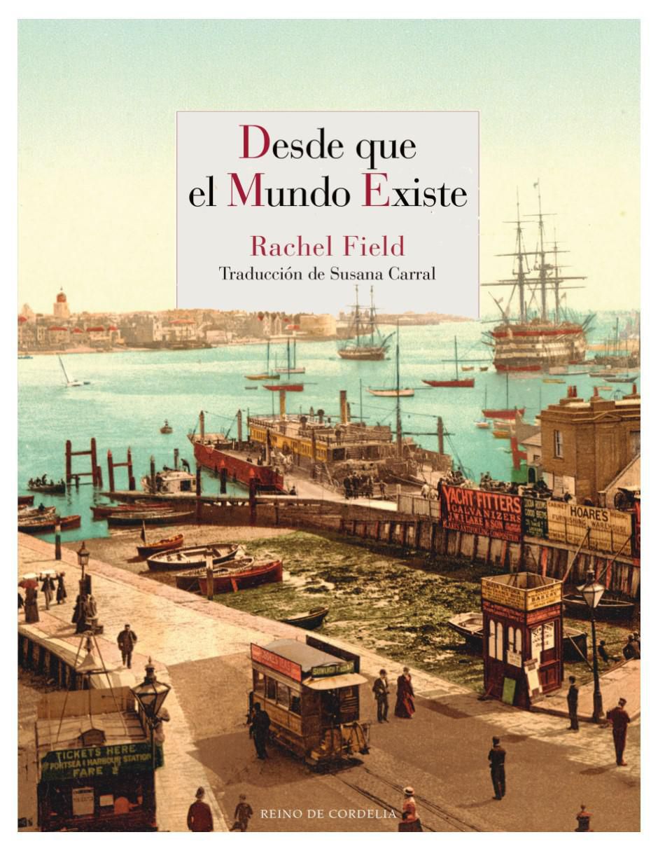 Libro Desde que el mundo existe de Rachel Field 2