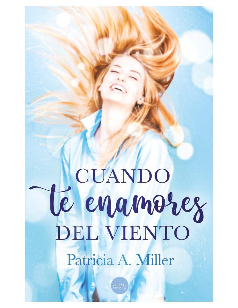 Libro Cuando te enamores del viento de Patricia A. Miller 2