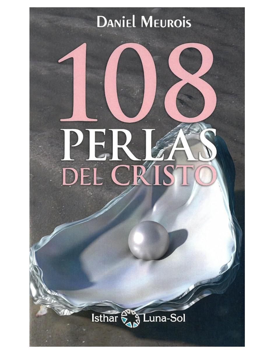 Libro Las 108 perlas del Cristo de Daniel Meurois