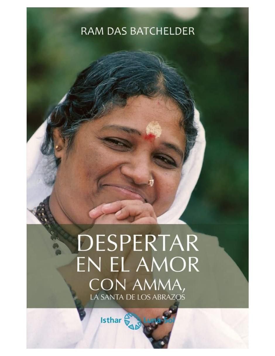 Libro Despertar en el amor con Amma de Ram Das Batchelder 2