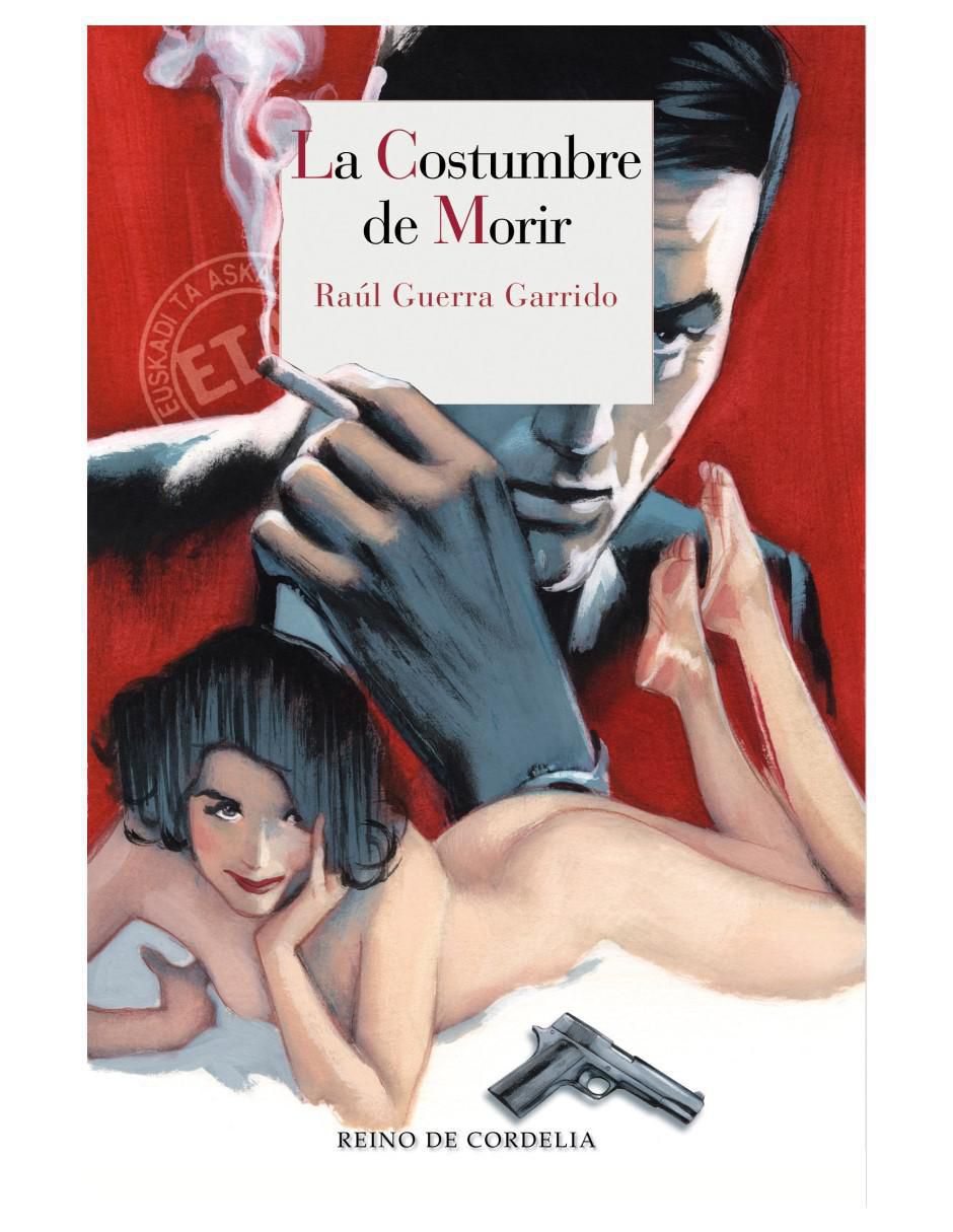 Libro La costumbre de morir de Raúl Guerra Garrido 2