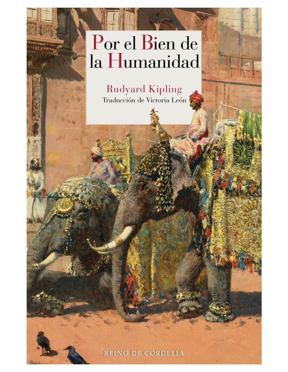 Libro Por el Bien de la Humanidad de Rudyard Kipling