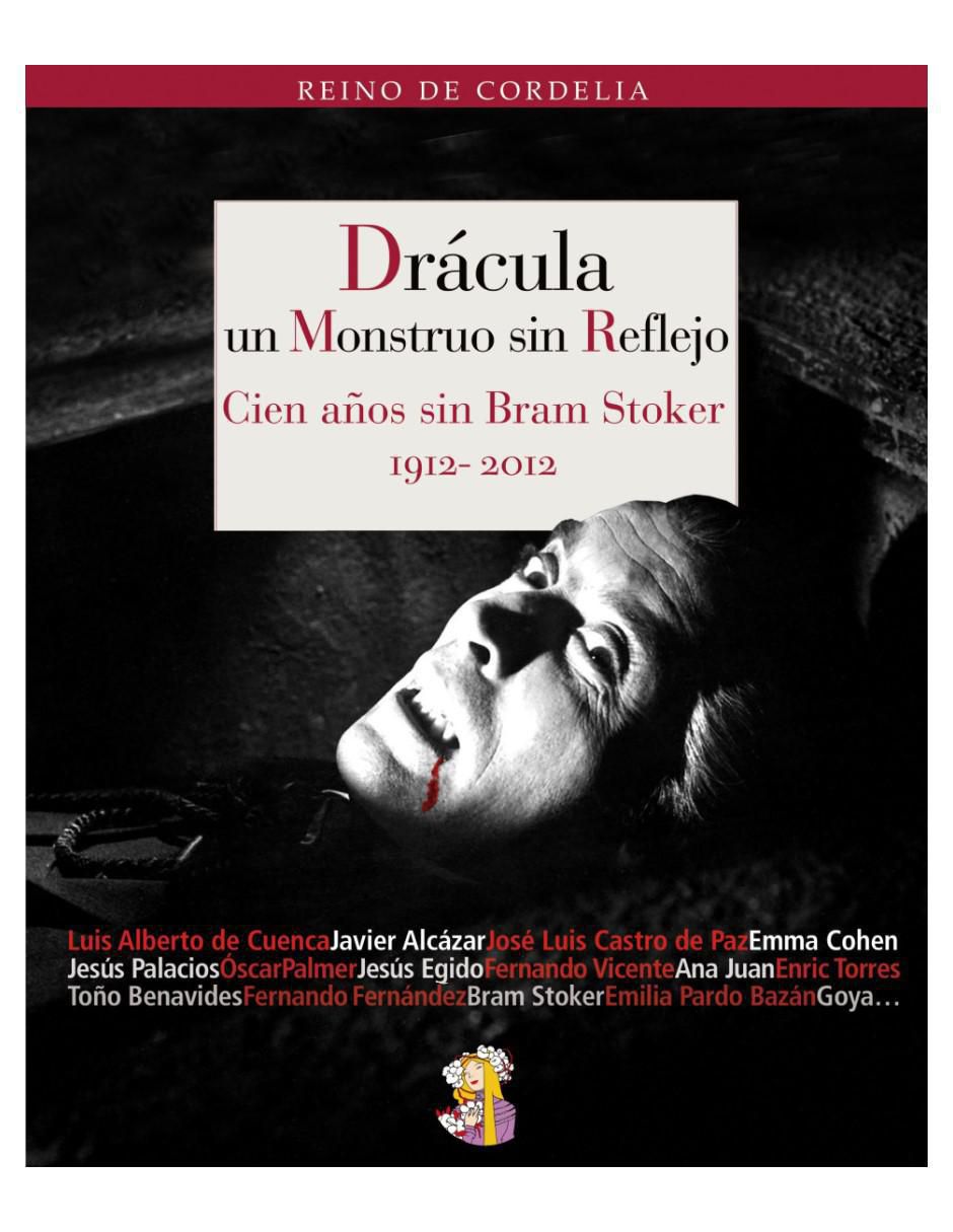 Libro Drácula un Mostruo sin Reflejo de Luis Alberto de Cuenca / Javier Alcázar, et al. Libro Drácula un Mostruo sin Reflejo de Luis Alberto de Cuenca / Javier Alcázar, et al.