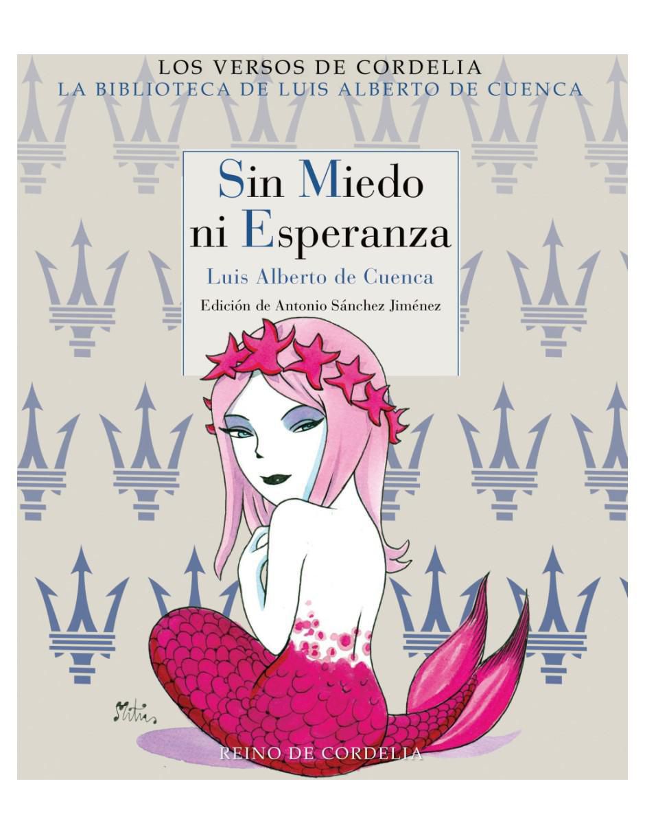 Libro Sin miedo ni esperanza de Luis Alberto de Cuenca 2