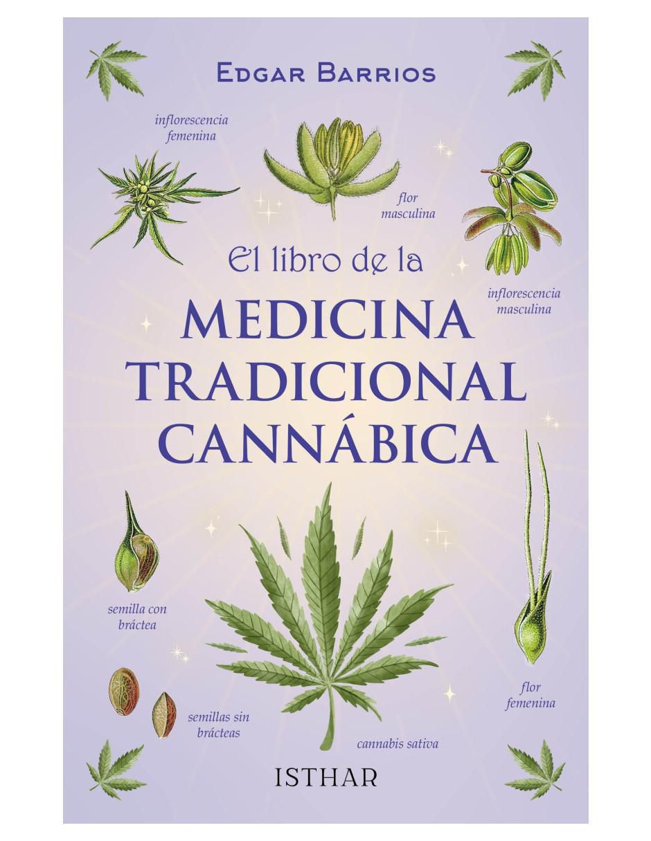 El libro de la medicina tradicional cannábica de Edgar Barrios 2