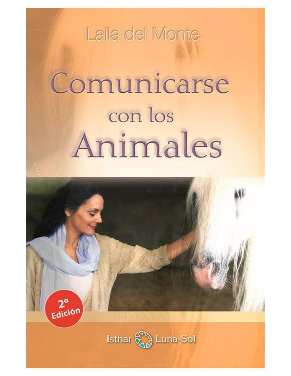 Libro Comunicarse con los animales de Laila Del Monte