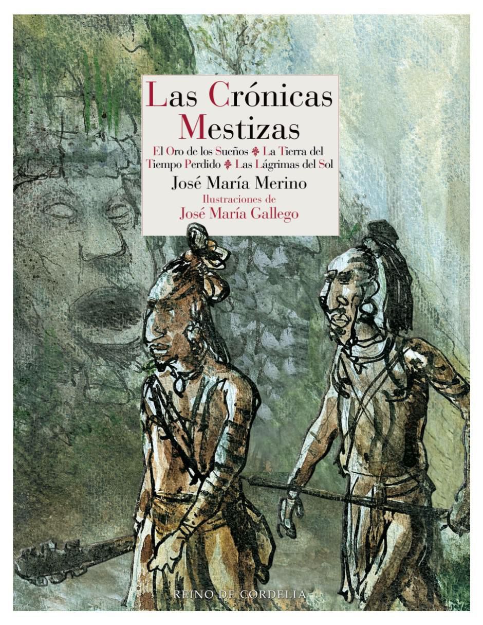 Libro Las crónicas mestizas de José María Merino 2