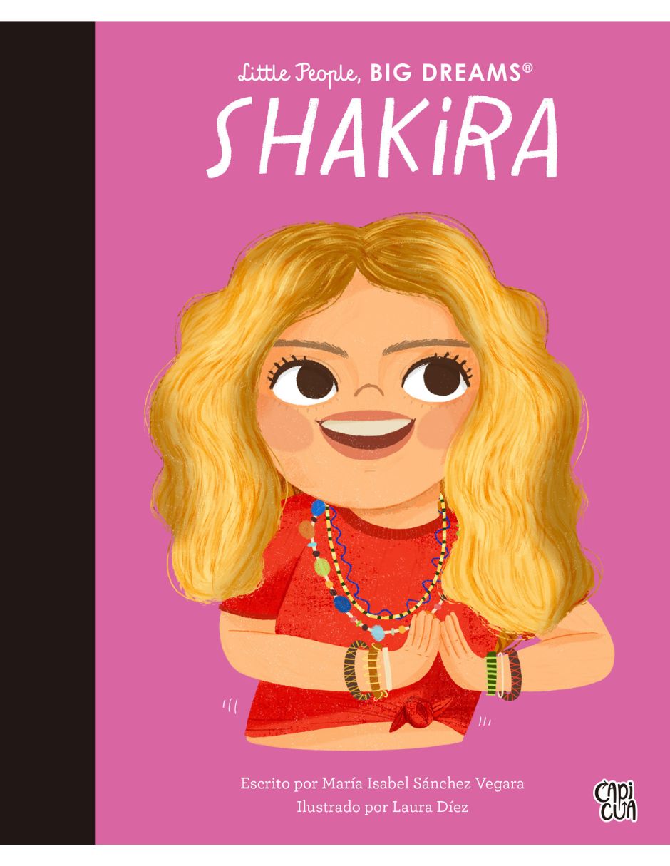Libro Shakira: Little People, Big Dreams de María Isabel Sánchez Vergara