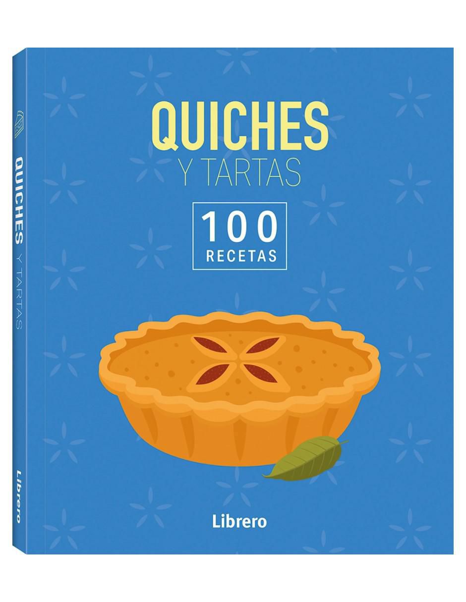 Libro 100 Recetas Quiches Y Tartas de Sabrina Fauda-Role Y Keda Black Libro 100 Recetas Quiches Y Tartas de Sabrina Fauda-Role Y Keda Black