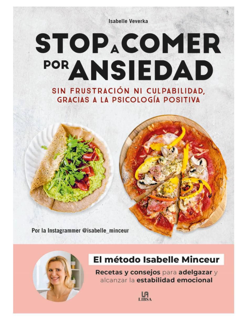 Libro Stop A Comer Por Ansiedad de Isabelle Veverka Libro Stop A Comer Por Ansiedad de Isabelle Veverka