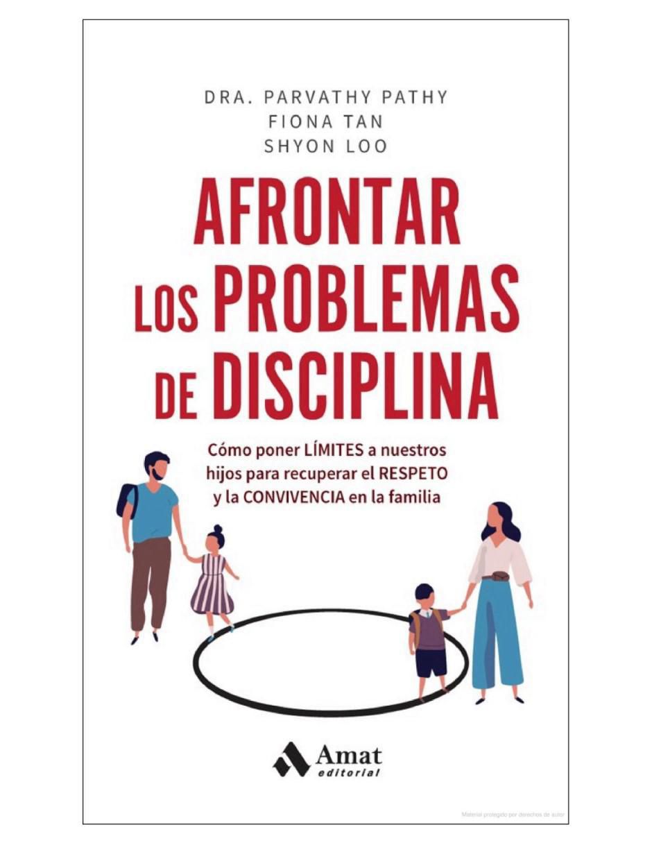Libro Afrontar Los Problemas De Disciplina de Parvathy Pathy, Fiona Tan Y Shyon Loo 2