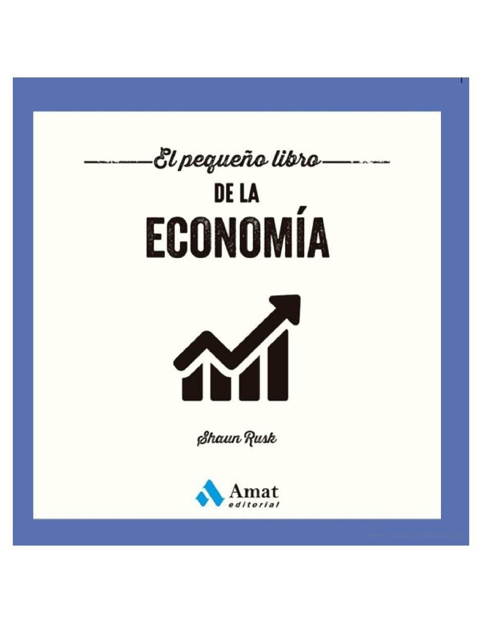 El Pequeño Libro De La Economía de Shaun Rusk