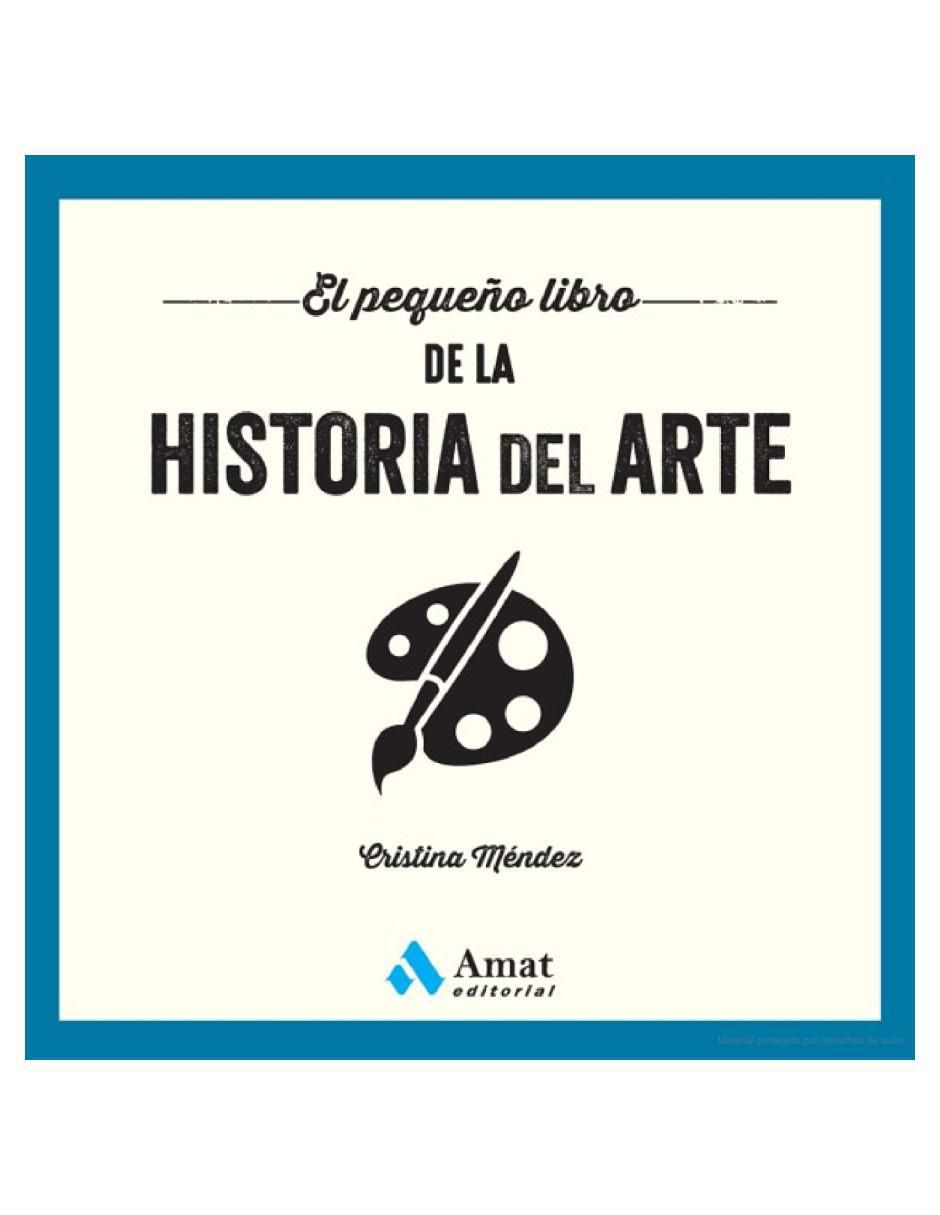 El Pequeño Libro De La Historia Del Arte de Cristina Méndez