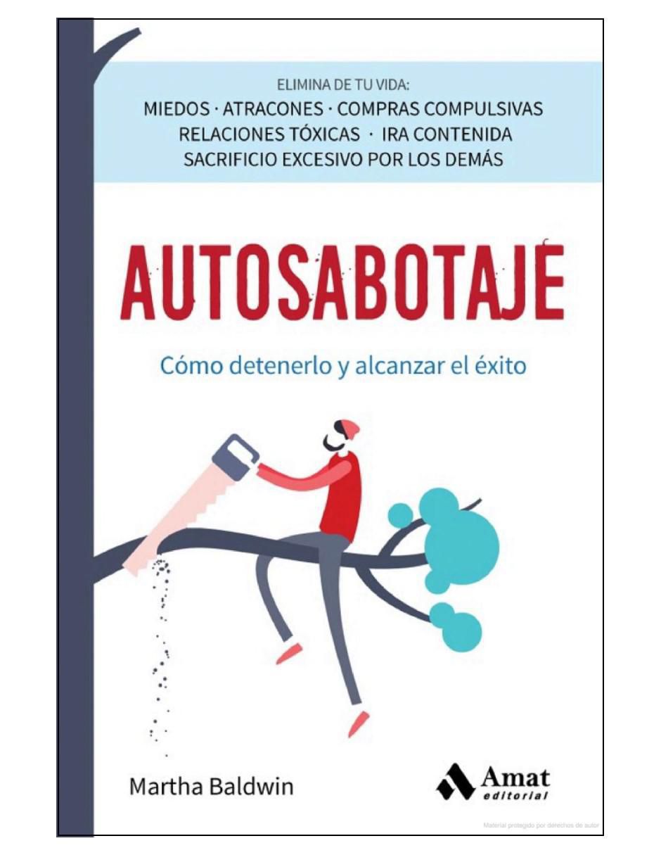 Libro Autosabotaje - Cómo Detenerlo Y Alcanzar El Éxito de Martha Baldwin 2