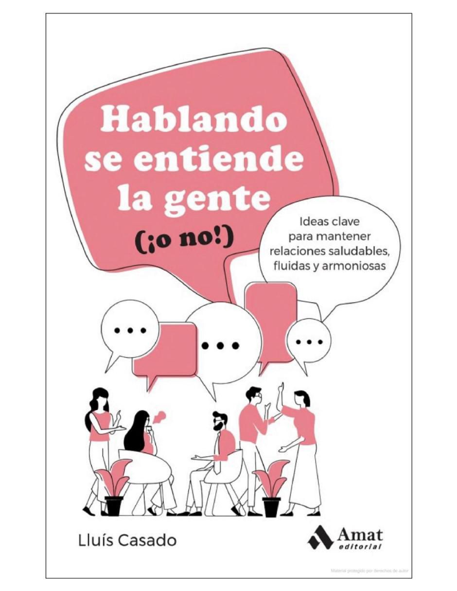 Libro Hablando Se Entiende La Gente (¡O No!) de Lluís Casado 2