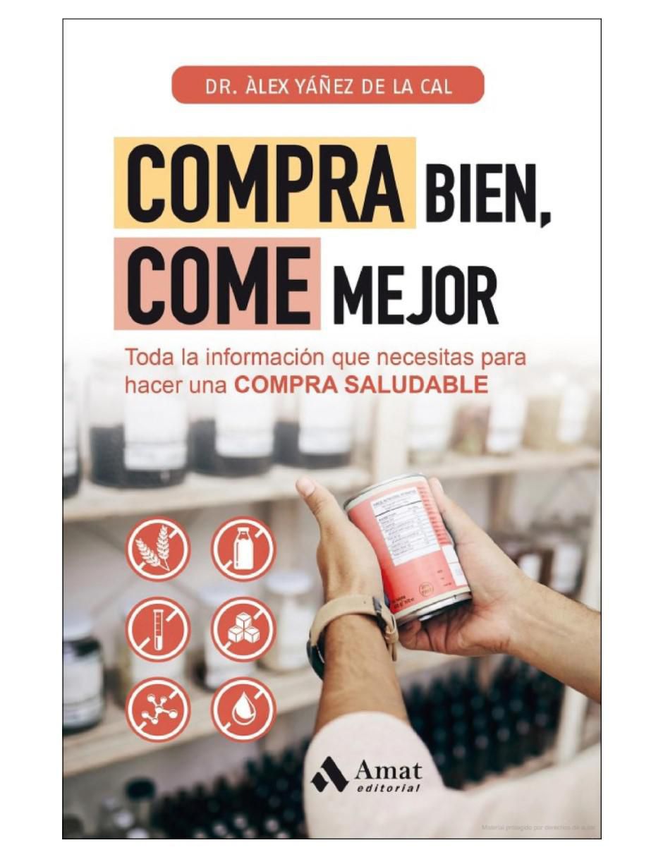 Libro Compra Bien, Come Mejor de Àlex Yáñez De La Cal