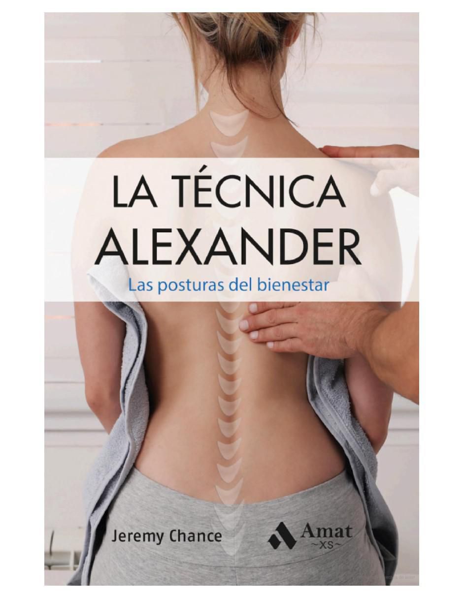 Libro La Técnica Alexander de Jeremy Chance 2