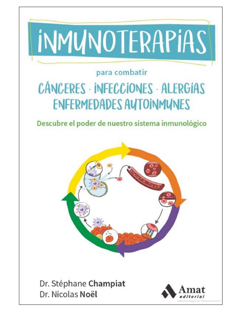 Libro Inmunoterapias - Descubre El Poder De Nuestro Sistema Inmunológico de Stéphane Champiat Y Nicolas Noël
