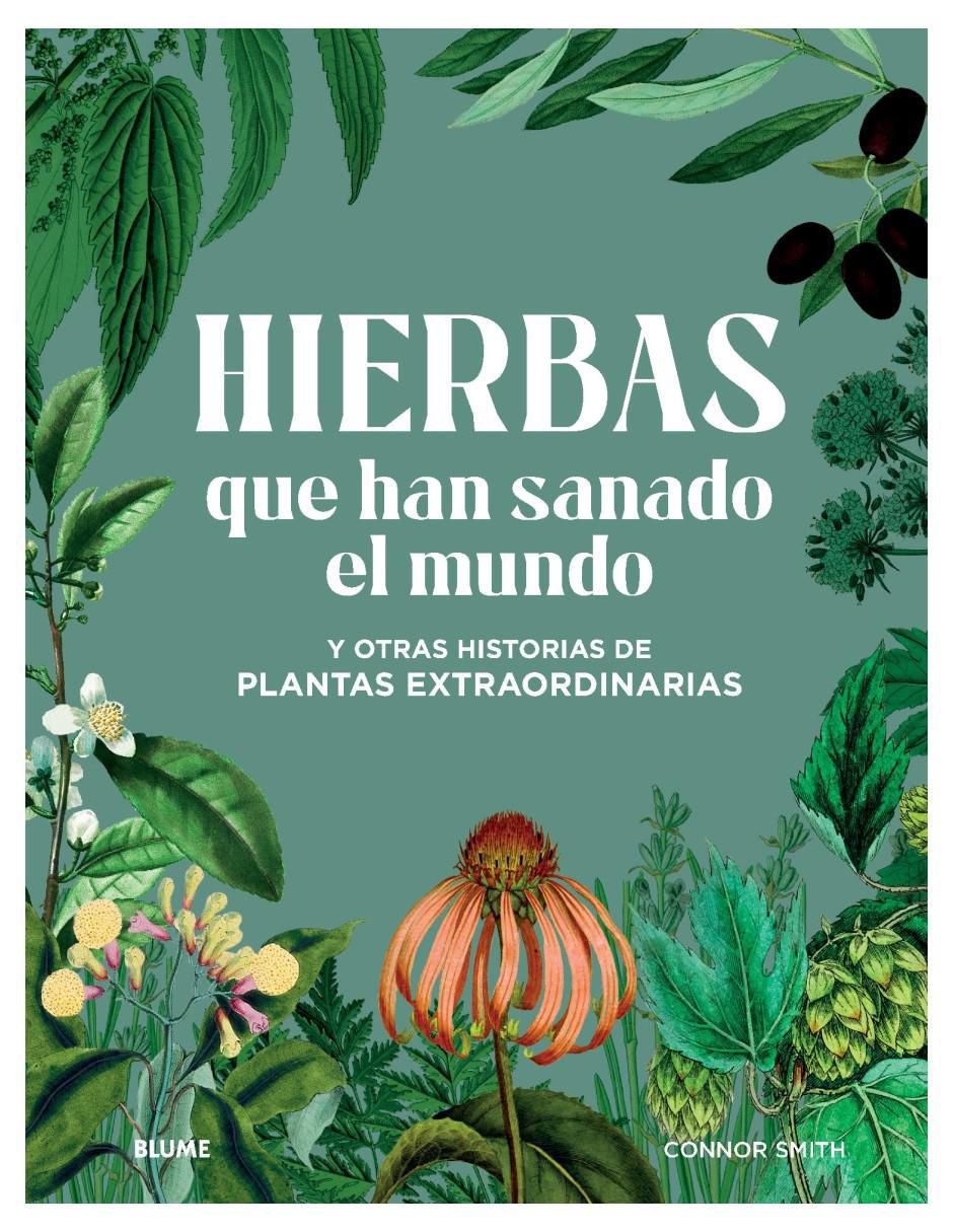 Libro Hierbas Que Han Sanado El Mundo de Connor Smith