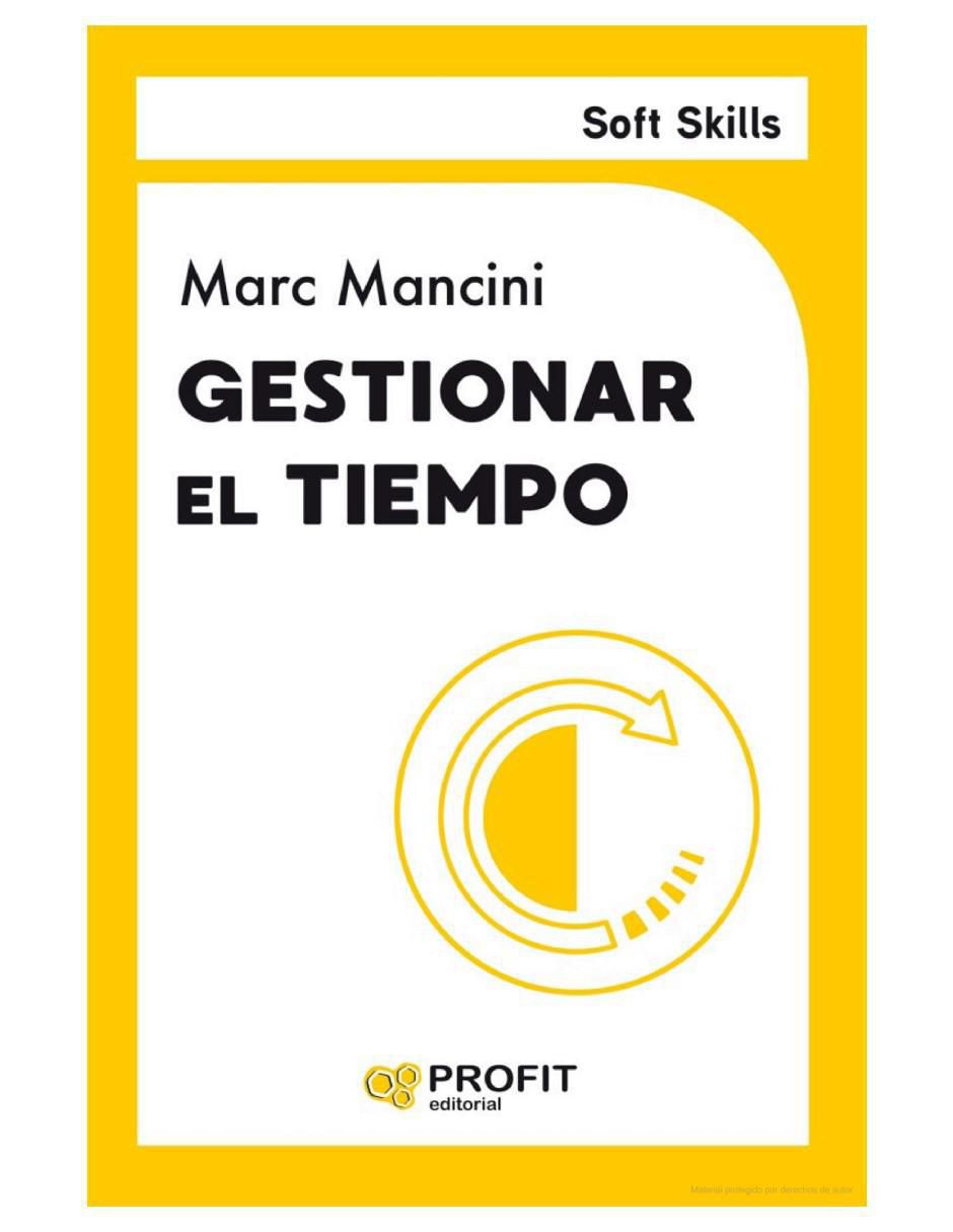 Libro Gestionar El Tiempo - Soft Skills de Marc Mancini 2